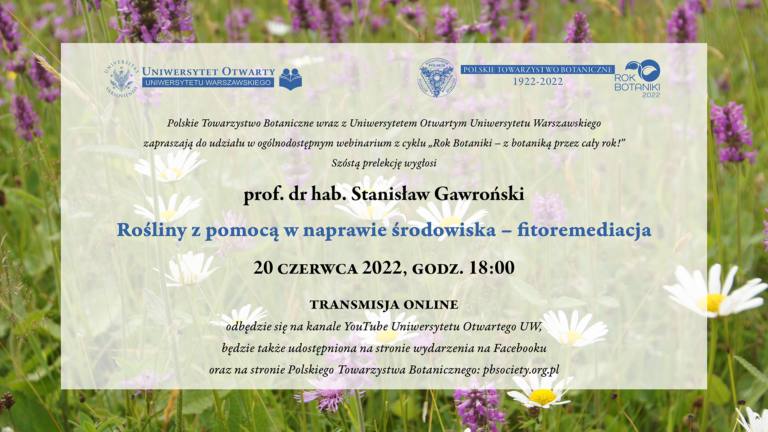 Webinarium „Rośliny z pomocą w naprawie środowiska – fitoremediacja”, 20 czerwca 2022 r.