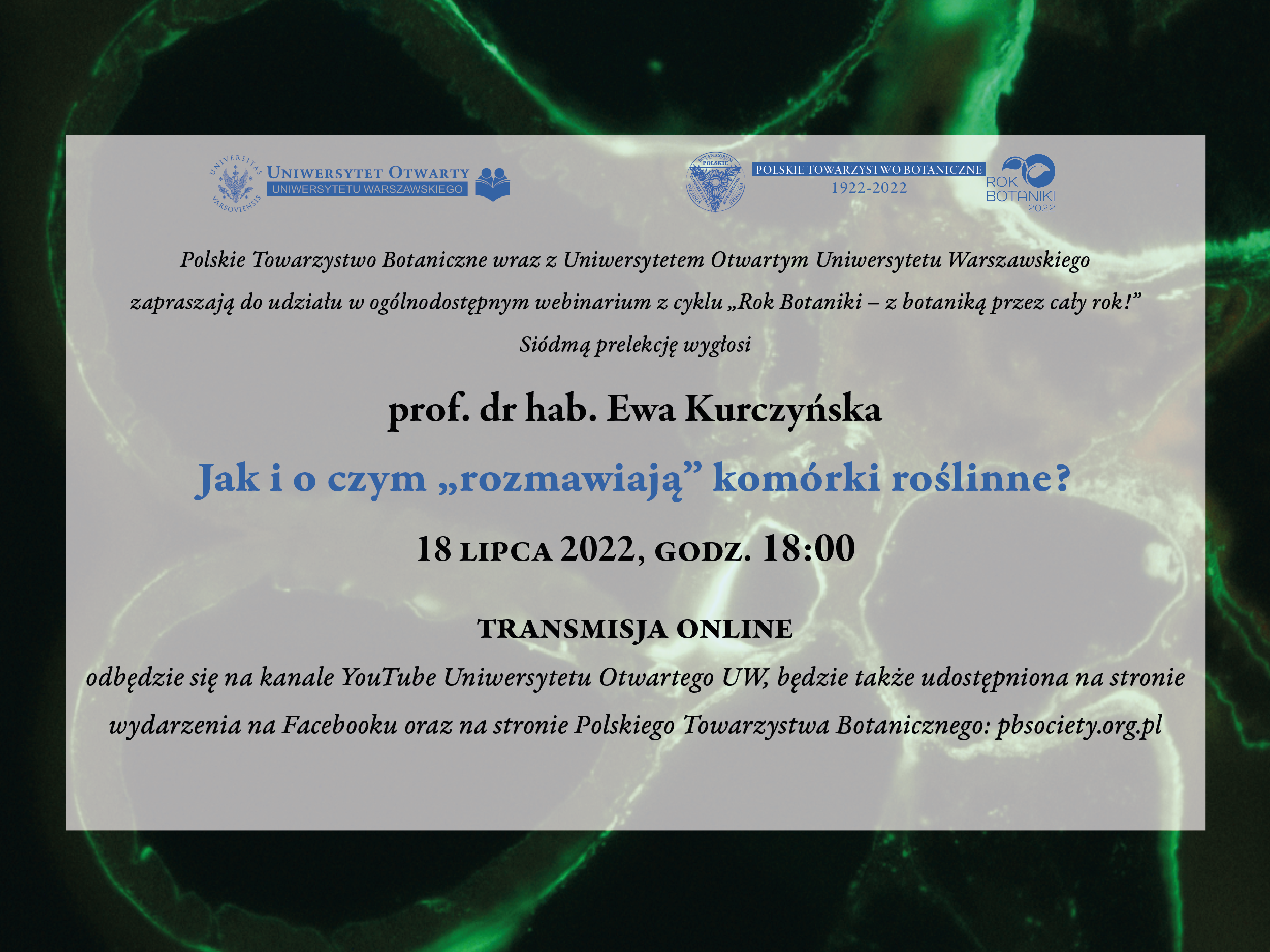 Webinarium „Jak i o czym «rozmawiają» komórki roślinne?”, 18 lipca 2022 r.