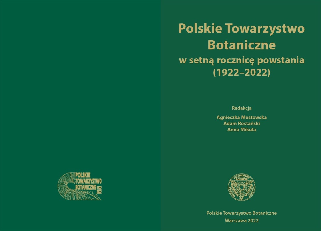 Publikacja „Polskie Towarzystwo Botaniczne w setną rocznicę powstania (1922–2022)” pod redakcją Agnieszki Mostowskiej, Adama Rostańskiego i Anny Mikuły dostępna w Repozytorium PTB
