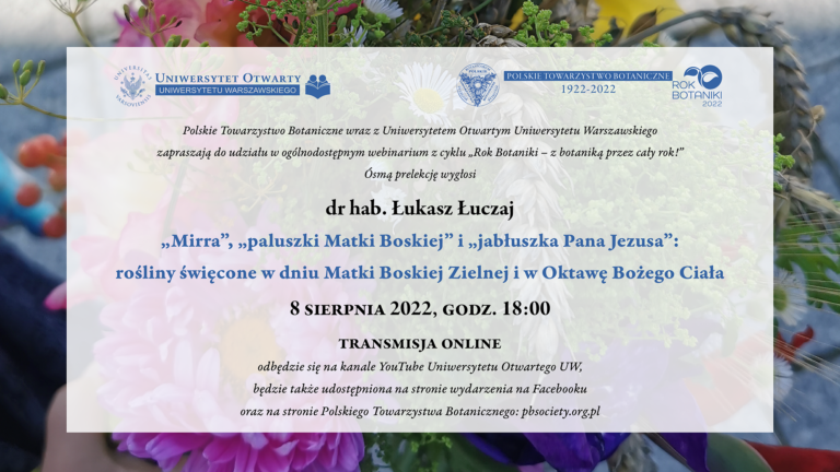 Webinarium „«Mirra», «paluszki Matki Boskiej» i «jabłuszka Pana Jezusa»: rośliny święcone w dniu Matki Boskiej Zielnej i w Oktawę Bożego Ciała”, 8 sierpnia 2022 r.