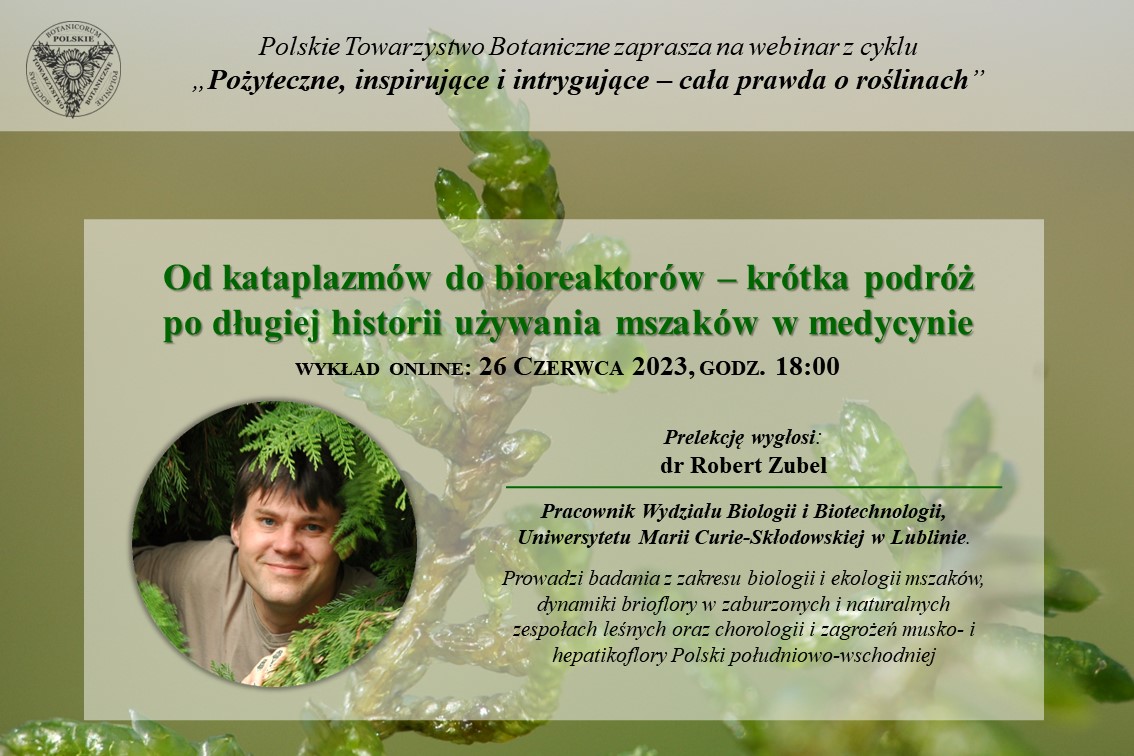 Webinarium „Od kataplazmów do bioreaktorów – krótka podróż po długiej historii używania mszaków w medycynie”, 26 czerwca 2023 r.