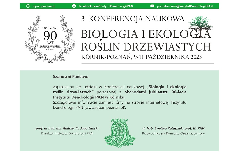 3. Konferencja naukowa „Biologia i ekologia roślin drzewiastych”, 9-11 października 2023, Kórnik-Poznań